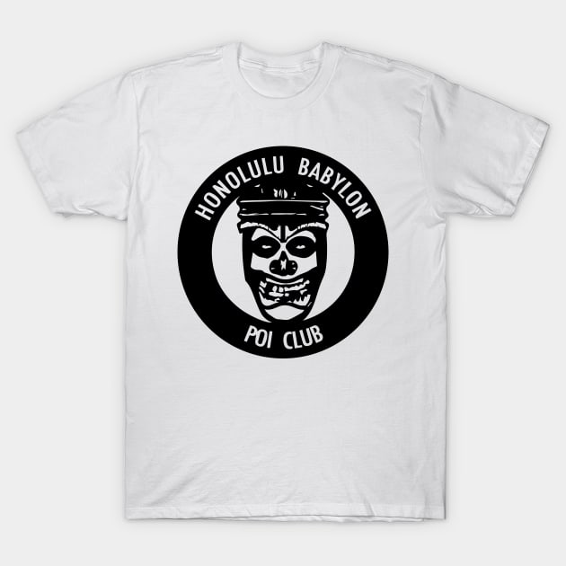 Honlulu Babylon Poi Club T-Shirt by Honolulu Babylon